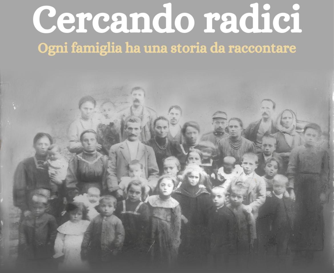 Cercando radici: ogni famiglia ha una storia da raccontare