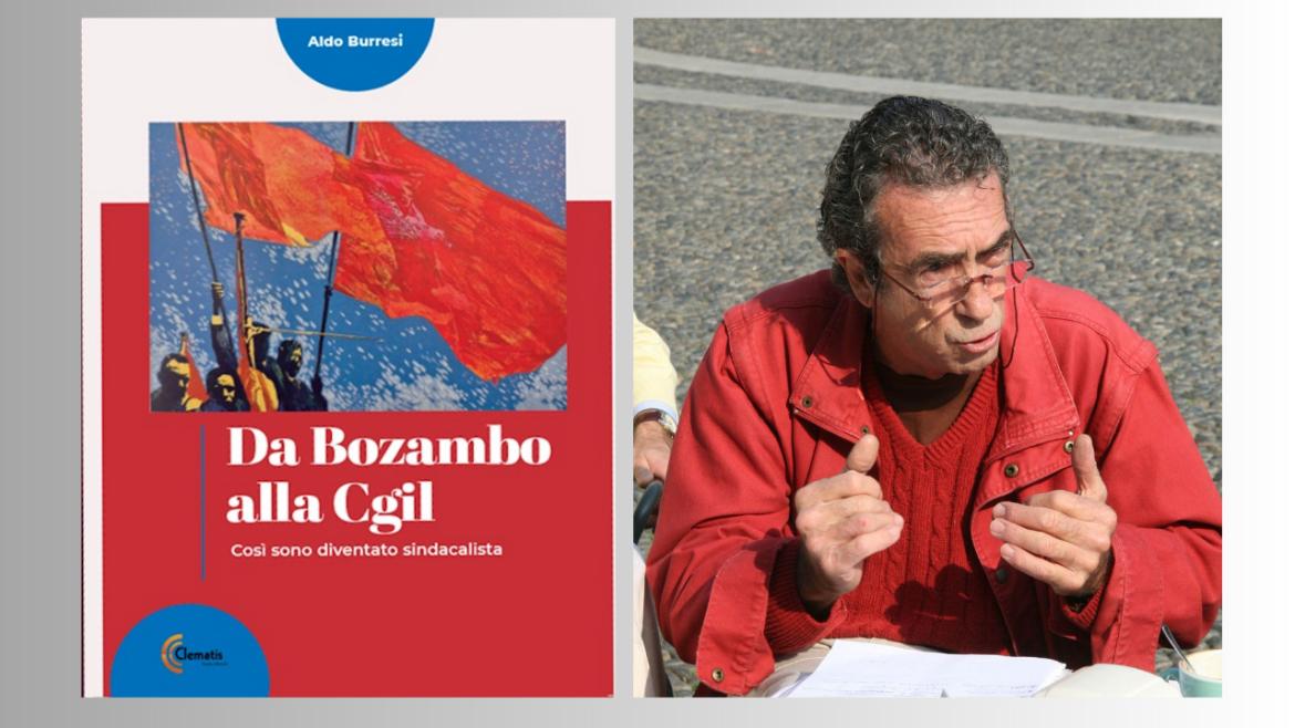 Da Bozambo alla Cgil, l'autobiografia di un sindacalista