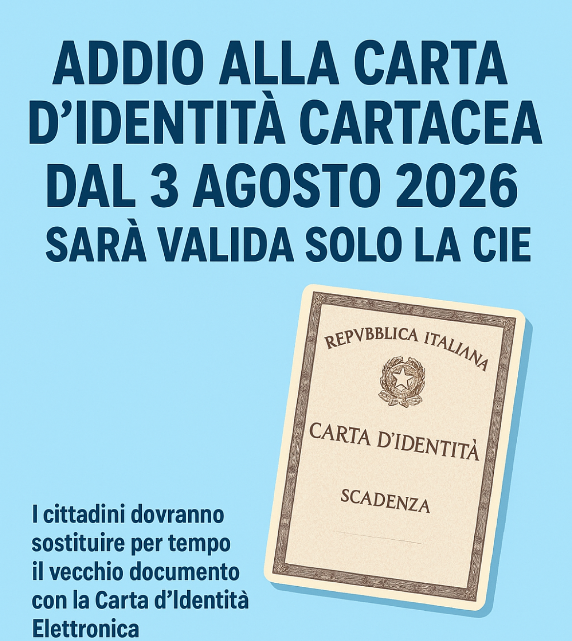 Addio alla carta d’identità cartacea: dal 3 agosto 2026 sarà valida solo la CIE