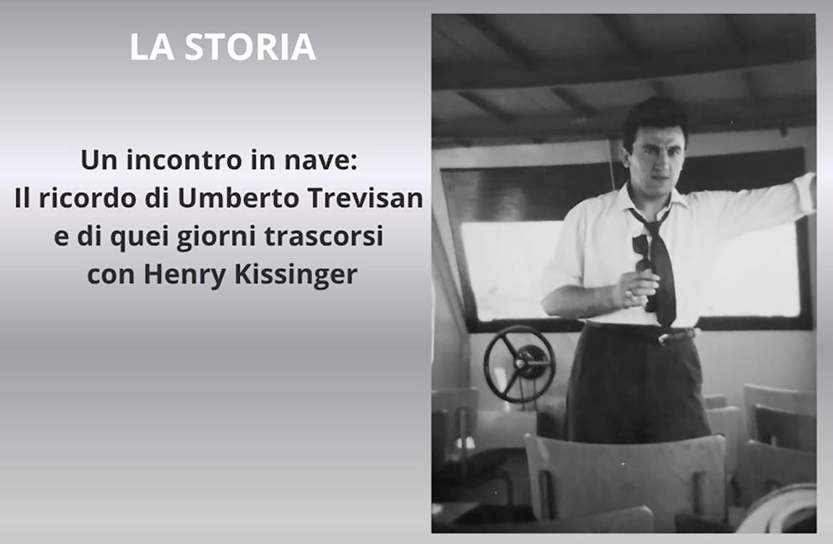 Un incontro in nave:  il ricordo di Umberto Trevisan e di quei giorni trascorsi con Henry Kissinger