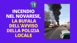 Incendio nel Novarese, nube di fumo dispersa. Nelle chat whatsapp la bufala su un avviso della Polizia Locale