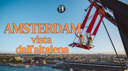 Amsterdam dall'alto: l'emozione di Over the Edge e la vista dalla A'Dam Lookout: un tour fuori dal comune nella capitale olandese