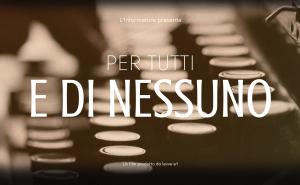"Per tutti e di nessuno", ecco il film completo